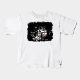 miss the train Kids T-Shirt